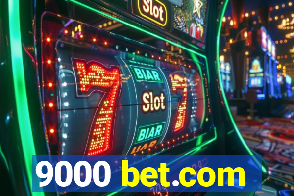 9000 bet.com