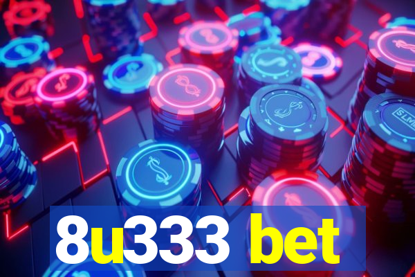 8u333 bet