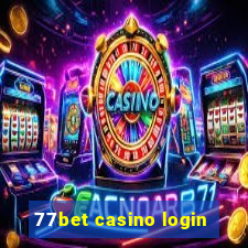 77bet casino login