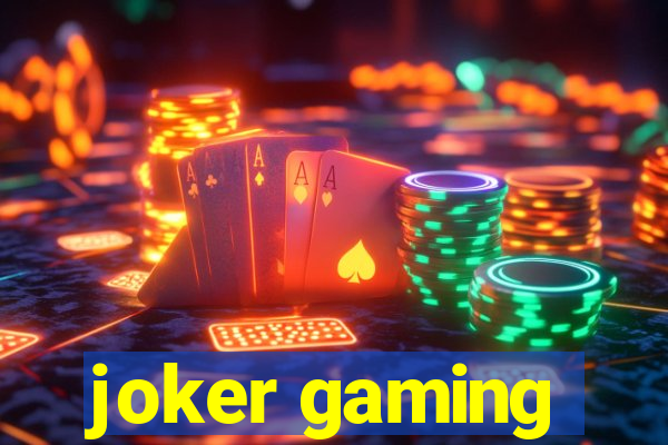 joker gaming