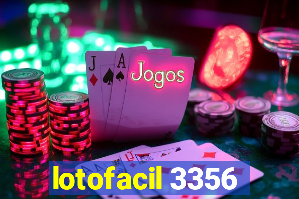 lotofacil 3356