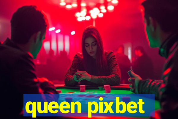 queen pixbet