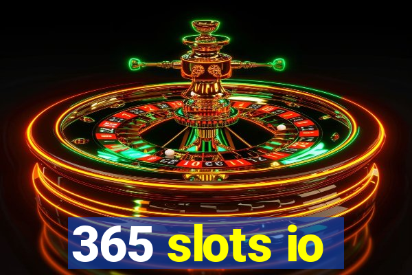 365 slots io