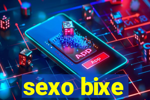 sexo bixe