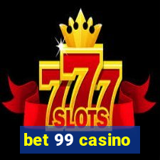 bet 99 casino