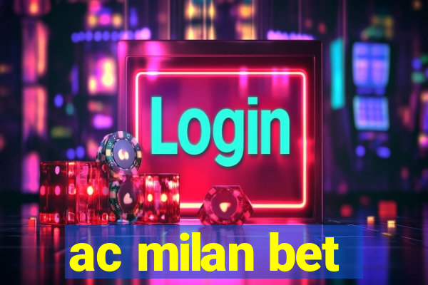 ac milan bet