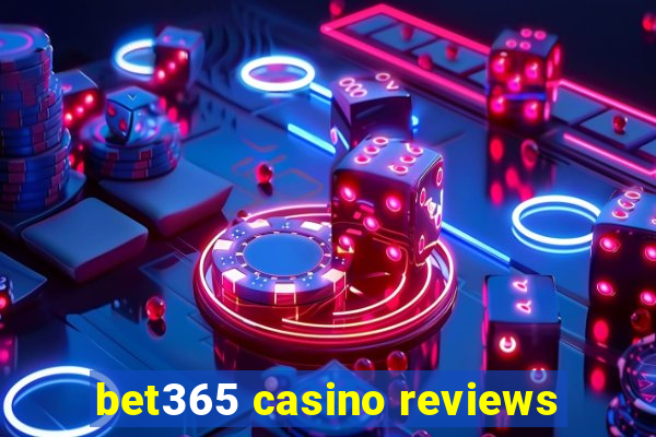 bet365 casino reviews