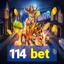 114 bet