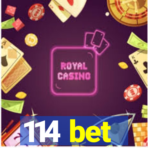 114 bet