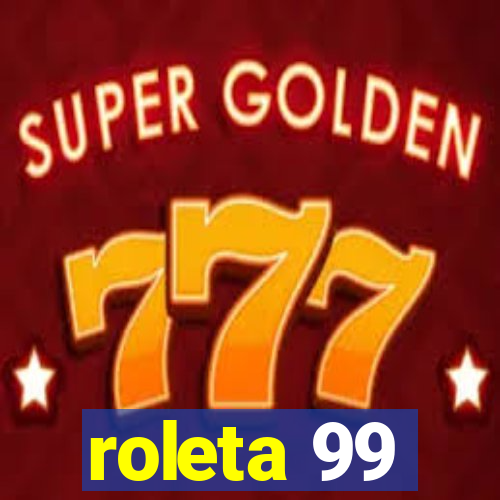 roleta 99