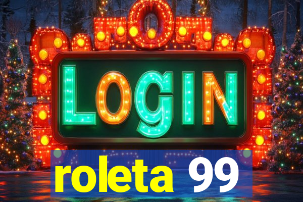 roleta 99