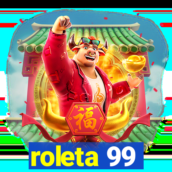 roleta 99