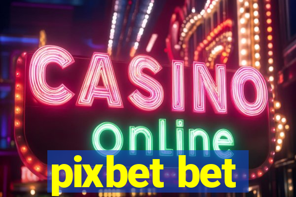 pixbet bet