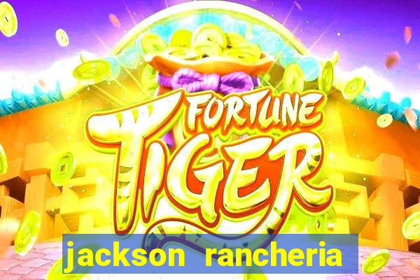 jackson rancheria casino coupons