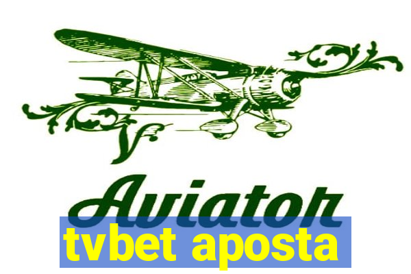 tvbet aposta