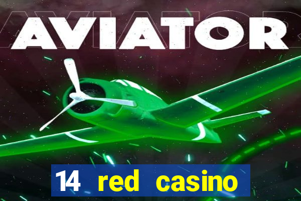 14 red casino bonus codes