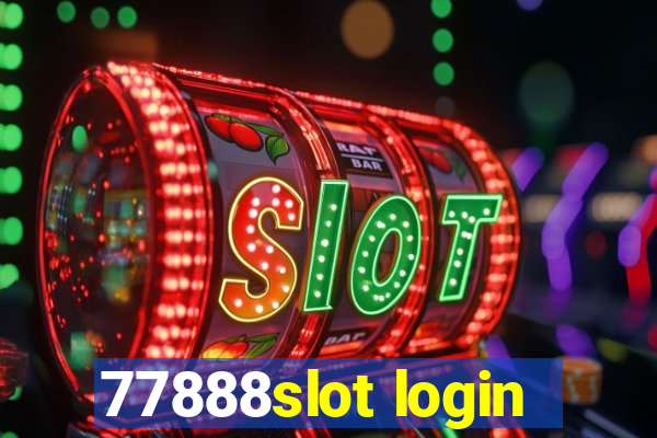 77888slot login