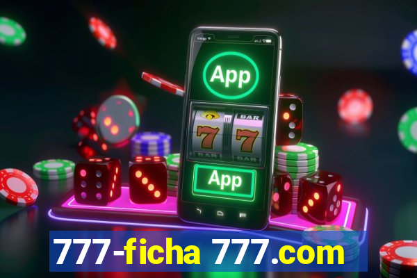 777-ficha 777.com