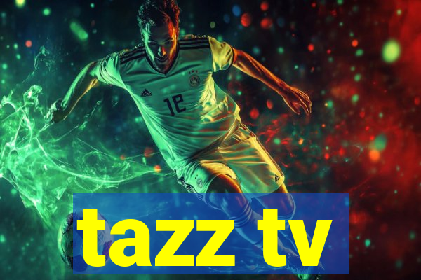 tazz tv