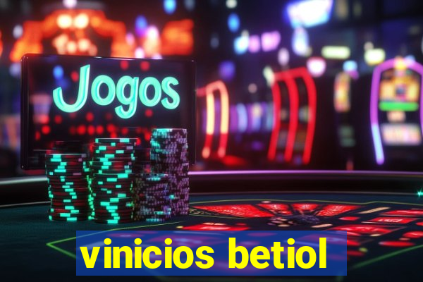 vinicios betiol