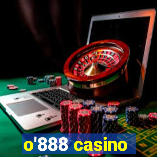 o'888 casino