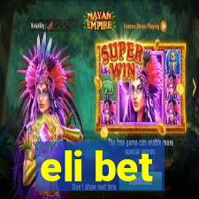 eli bet