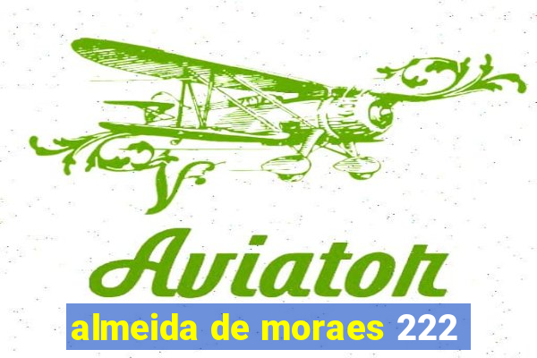 almeida de moraes 222