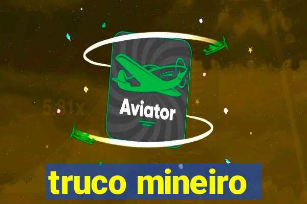 truco mineiro