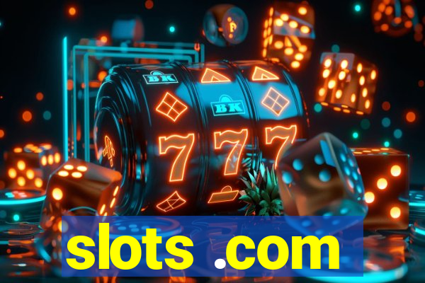 slots .com