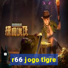 r66 jogo tigre