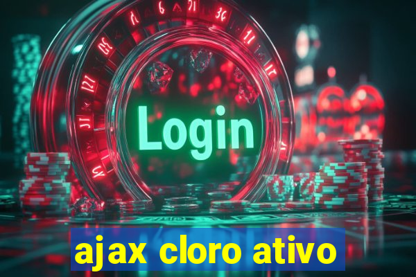 ajax cloro ativo