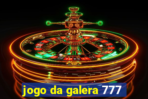 jogo da galera 777