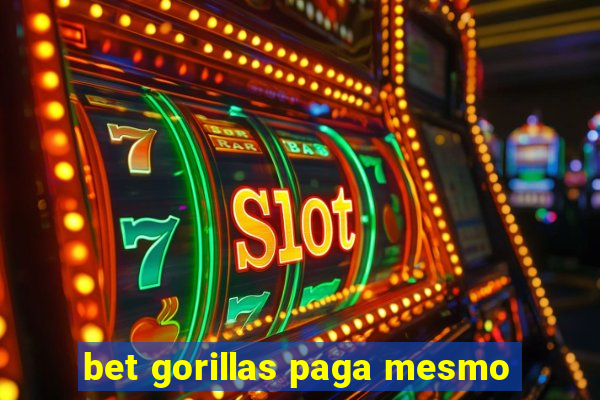 bet gorillas paga mesmo