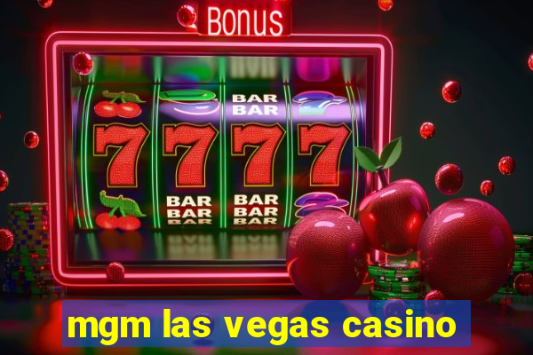 mgm las vegas casino