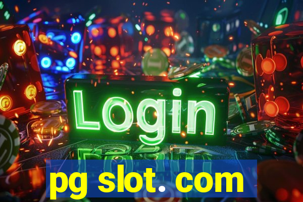 pg slot. com