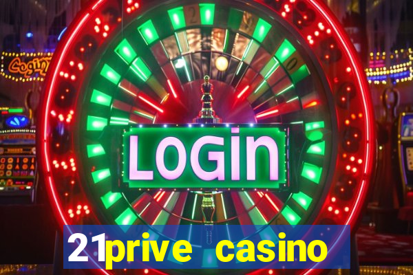 21prive casino bonus codes