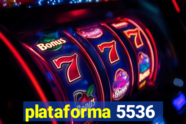 plataforma 5536