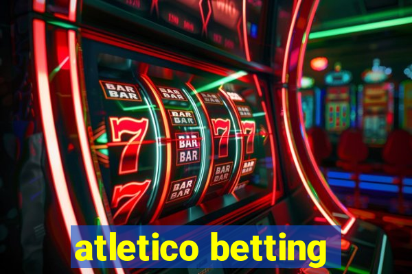 atletico betting