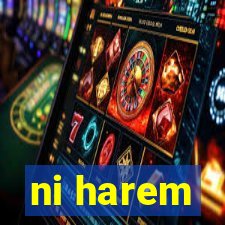 ni harem