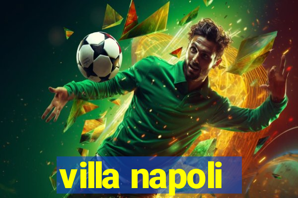 villa napoli