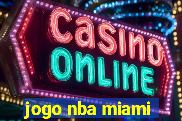 jogo nba miami