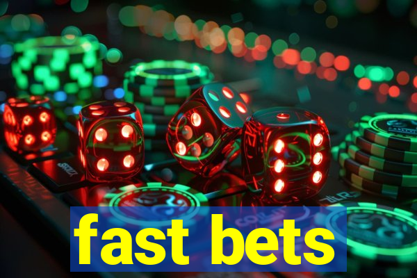 fast bets