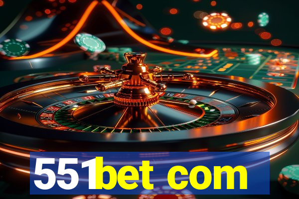 551bet com