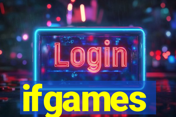 ifgames