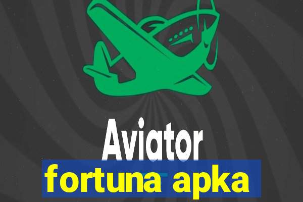 fortuna apka