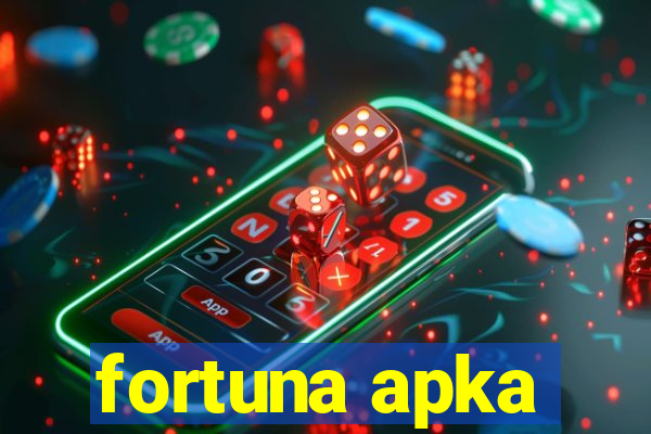 fortuna apka