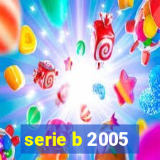 serie b 2005