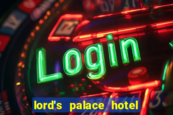 lord's palace hotel spa casino