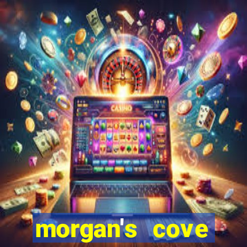 morgan's cove resort and casino