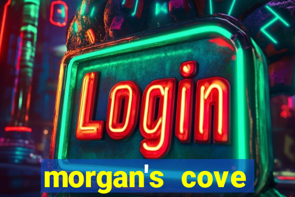 morgan's cove resort and casino